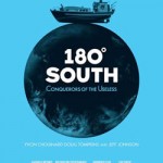 「180°SOUTH/ワンエイティ・サウス」見ましたか!? 180 Degrees South