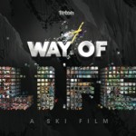 TGRから2013最新フィルム『Way Of Life』のトレーラー公開! Way-of-Life-Teton-Gravity-Research.jpg