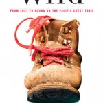 自分探しの旅、行先はPCT、ノンフィクションのベストセラー『Wild』が映画化 WildCoverFromAuthorsWebsite.JPG
