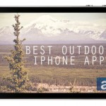 Best Outdoor iPhone Apps – アウトドア用のベストiPhoneアプリ aj_best_iphoneapp