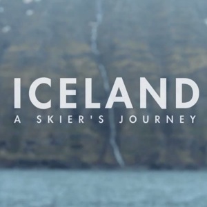 Iceland: A Skier's Journey EP3 [S3]